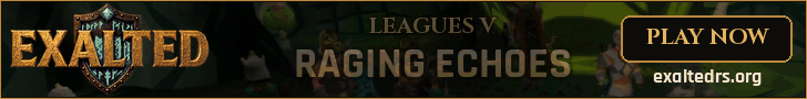 Exalted - Leagues V - NEW - September 30th