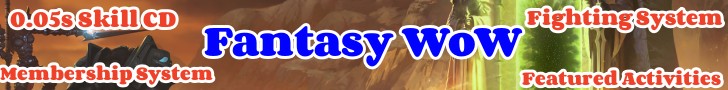 Fantasy WoW-0.05 Skill CD-Membership System-Fighting System